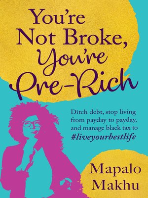 cover image of You're Not Broke, You're Pre-Rich